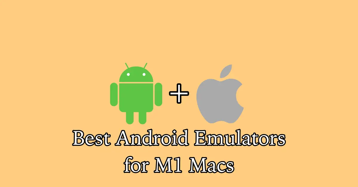 mac m1 android emulator